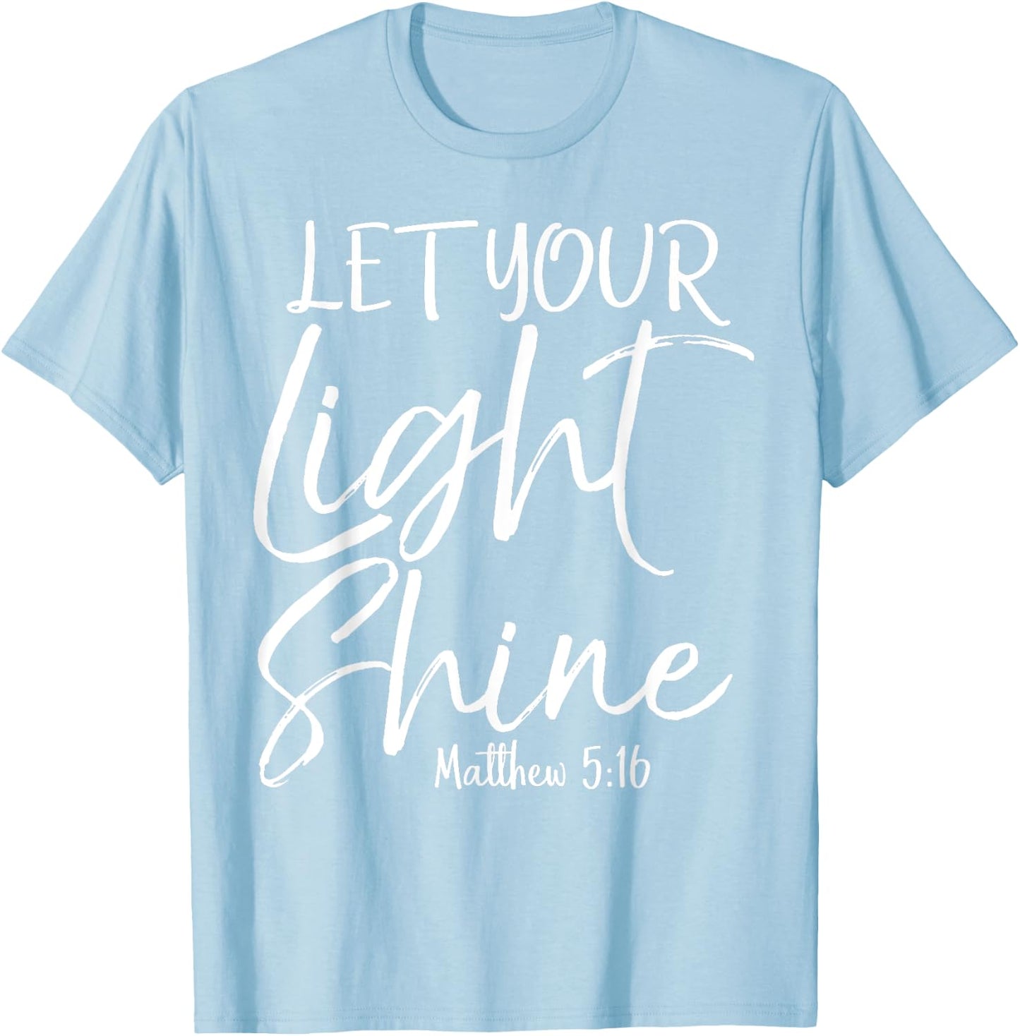 Let Your Light Shine Shirt Vintage Bold Cool Christian T-Shirt - T-Shirt | Light Blue