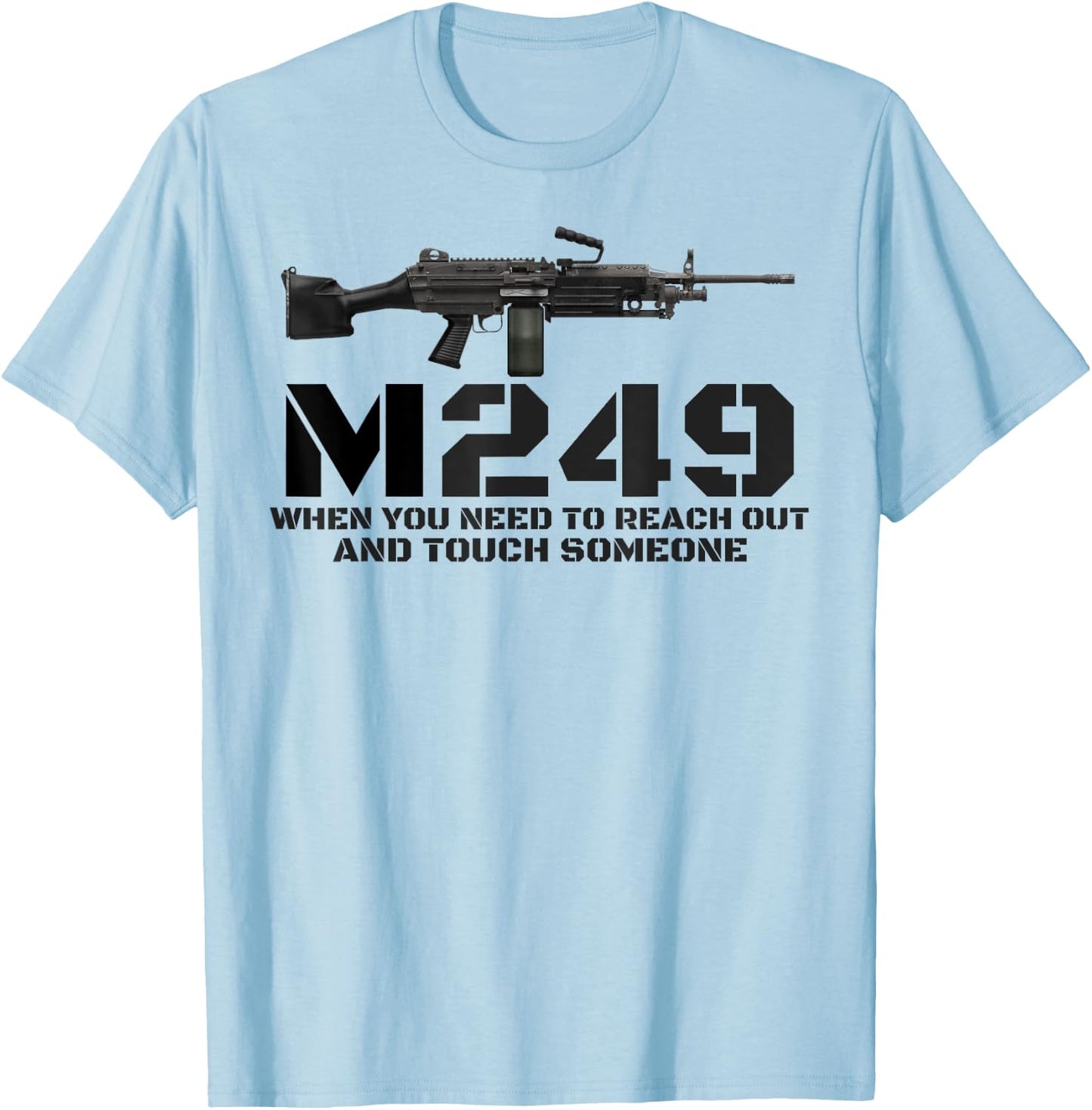 M249 Machine Gun Love 2nd Amendment Adult Pro Gun Army T-Shirt - T-Shirt | Light Blue
