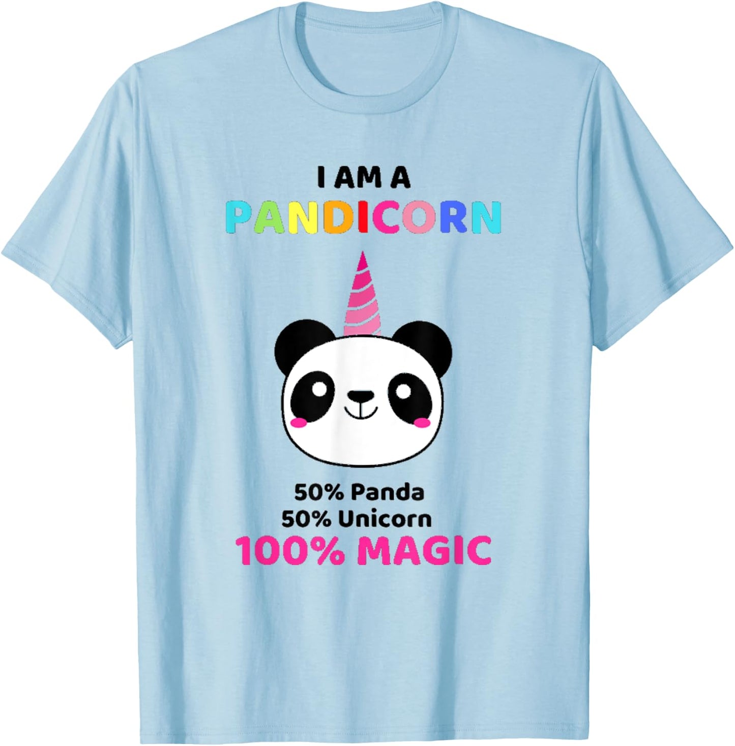 Cute I Am A Pandicorn Shirt Pandacorn for Panda Lovers T-Shirt - T-Shirt | Light Blue