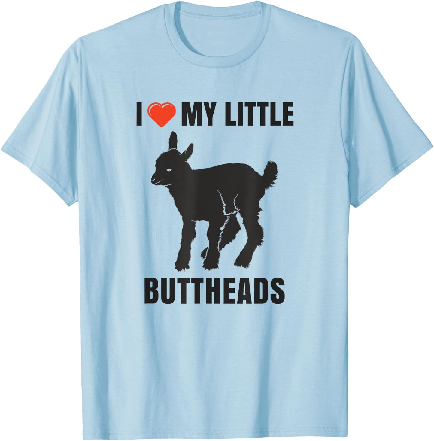 I Love My Little Buttheads Kid Goat Farm Animals T Shirt T-Shirt - T-Shirt | Light Blue