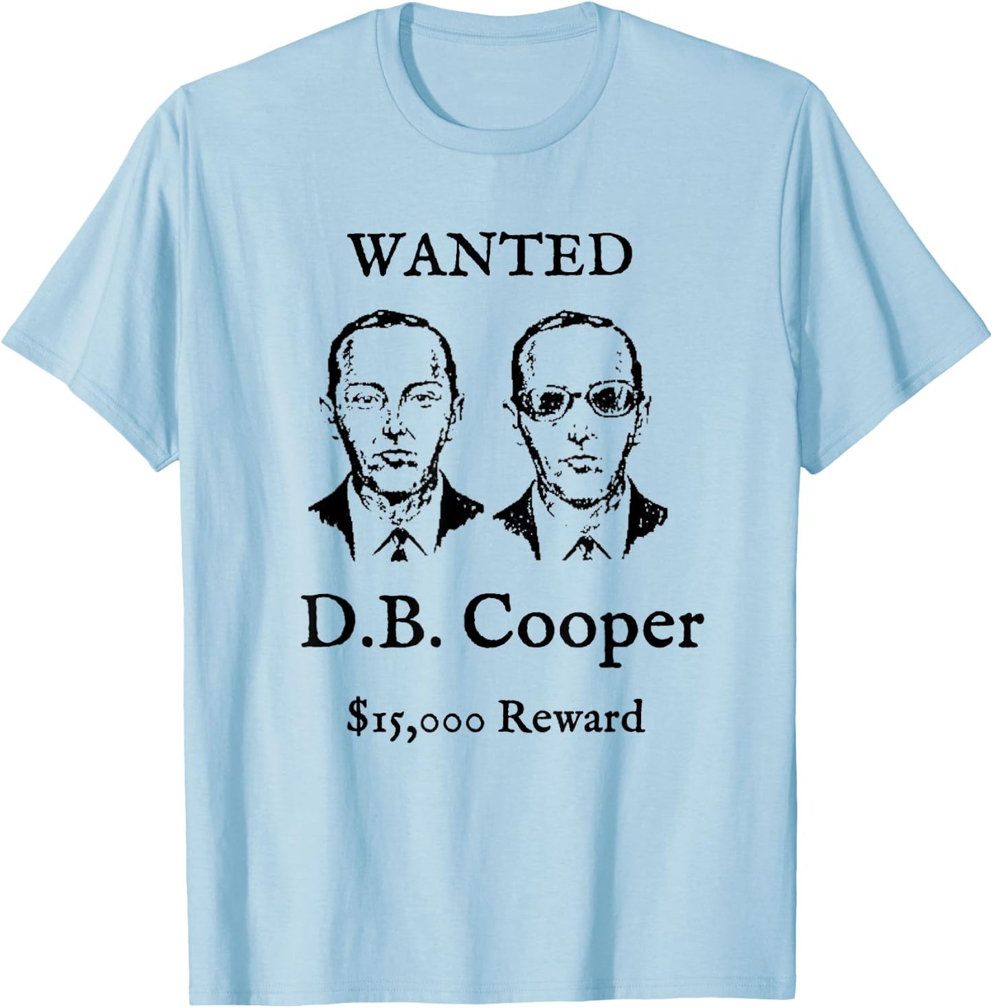 Vintage D.B. Cooper Wanted Poster Shirt - DB Plane Hijacker T-Shirt - T-Shirt | Light Blue