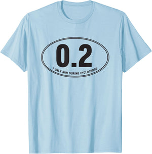 I only run during cyclocross T-Shirt - T-Shirt | Light Blue