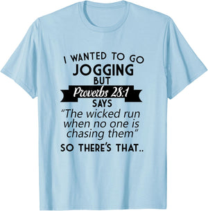 I Wanted To Go Jogging But Proverbs 28:1 T-Shirt - T-Shirt | Light Blue