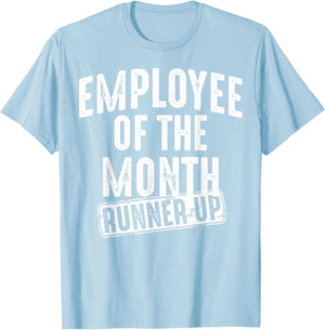 Employee Of The Month Runner Up Shirt | Best Worker Top Gift T-Shirt - T-Shirt | Light Blue