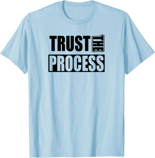 TRUST THE PROCESS C604 Gym T Shirt Workout Fitness MMA T-Shirt - T-Shirt | Light Blue