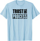 TRUST THE PROCESS C604 Gym T Shirt Workout Fitness MMA T-Shirt - T-Shirt | Light Blue