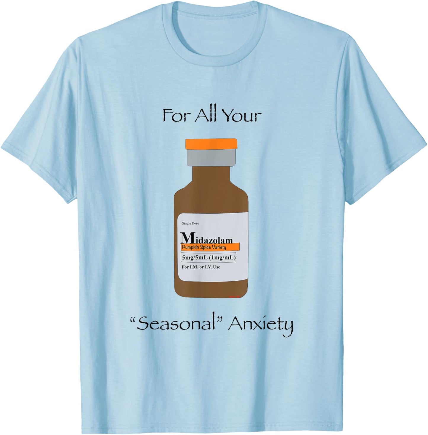 Comic, RN: Pumpkin Spice Midazolam Halloween T-Shirt - T-Shirt | Light Blue