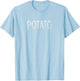 Potato - Apparel That Says Potato Funny T-Shirt - T-Shirt | Light Blue