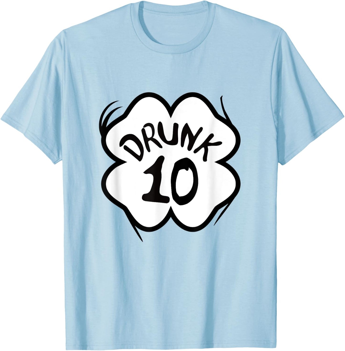 Drunk 1-10 St Pattys Day Shirt Drinking Team Group Matching T-Shirt - T-Shirt | Light Blue