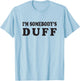 I'm Somebody's Duff T-Shirt - T-Shirt | Light Blue