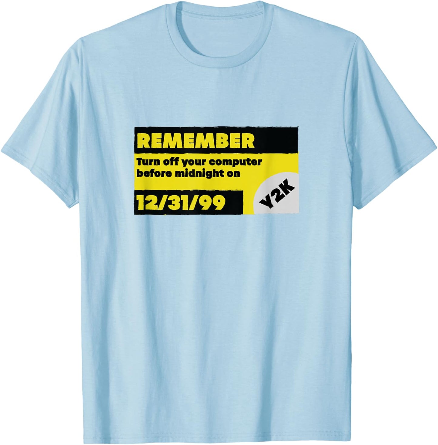 Distressed Y2K Warning Funny 1999 T-Shirt - T-Shirt | Light Blue