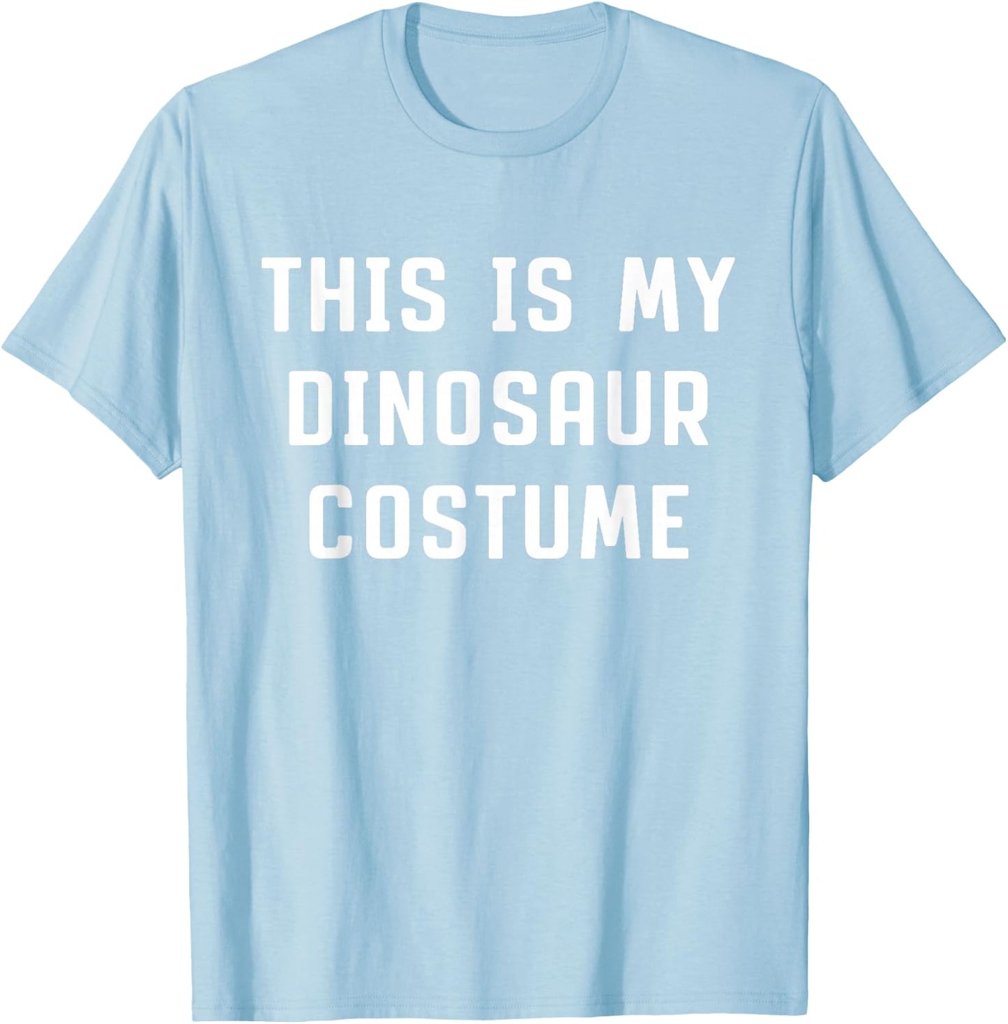 This Is My Dinosaur Halloween Costume Simple Last Minute T-Shirt - T-Shirt | Light Blue