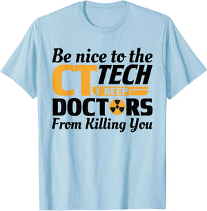 Funny CT Tech Radiology CT Cat Scan - Be Nice Women Girls Kids T-Shirt - T-Shirt | Light Blue