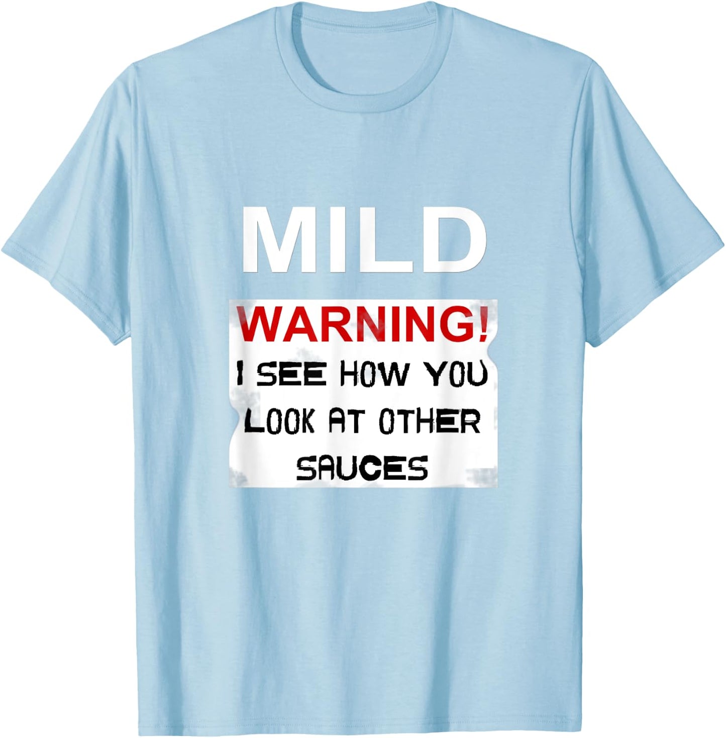 Mild Sauce Shirt - Sauce Packet Halloween Costume Taco T-Shirt - T-Shirt | Light Blue