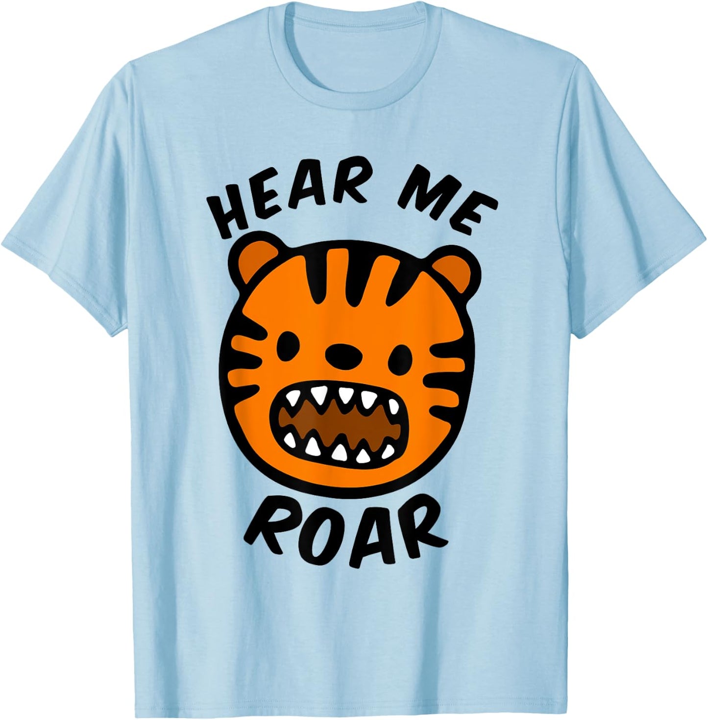 Hear Me Roar T-Shirt - T-Shirt | Light Blue