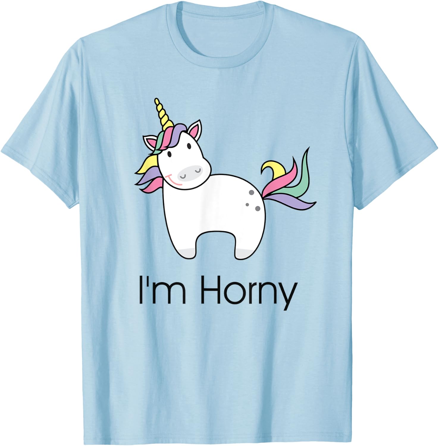 Funny Unicorn I'm Horny Adult Bedroom Gift and Her T-Shirt - T-Shirt | Light Blue