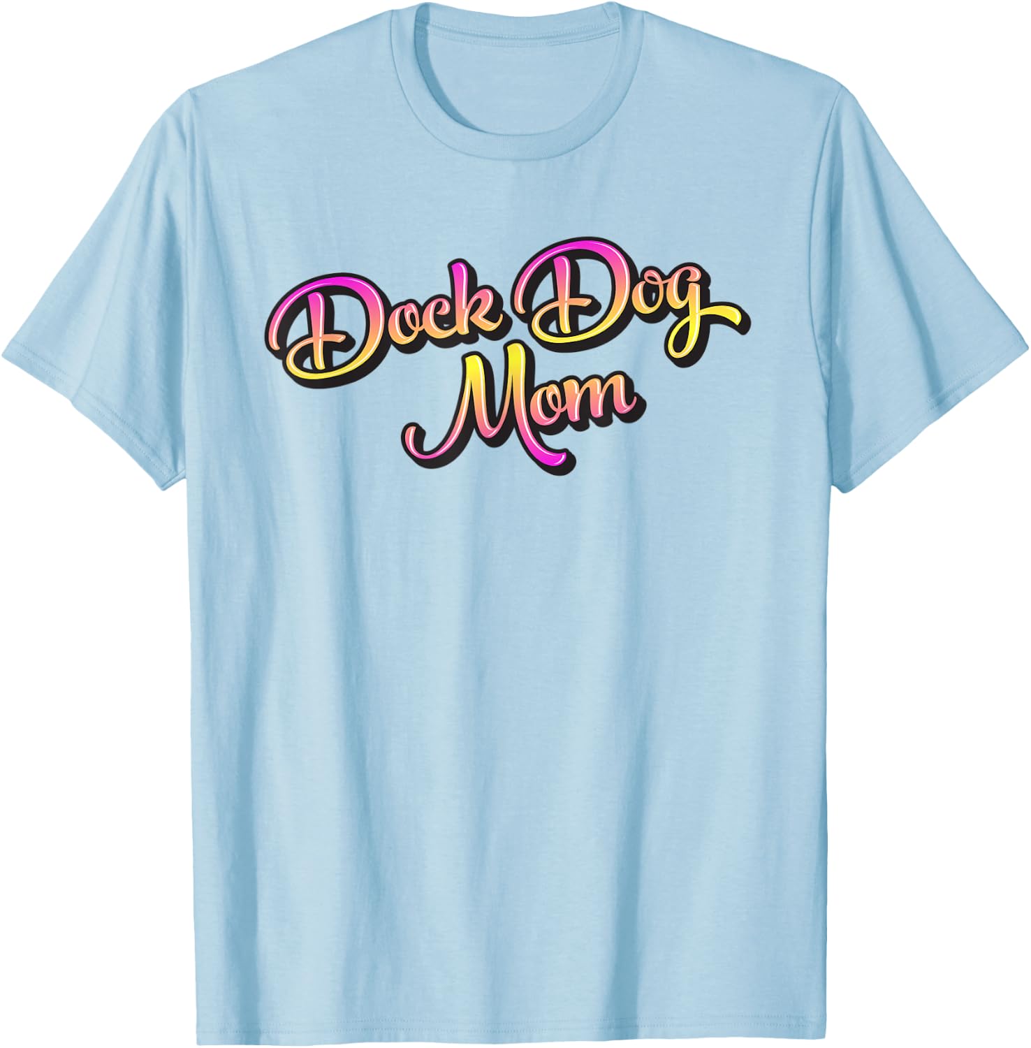 Dock Diving Dog for a Dock Dog Mom T-Shirt - T-Shirt | Light Blue