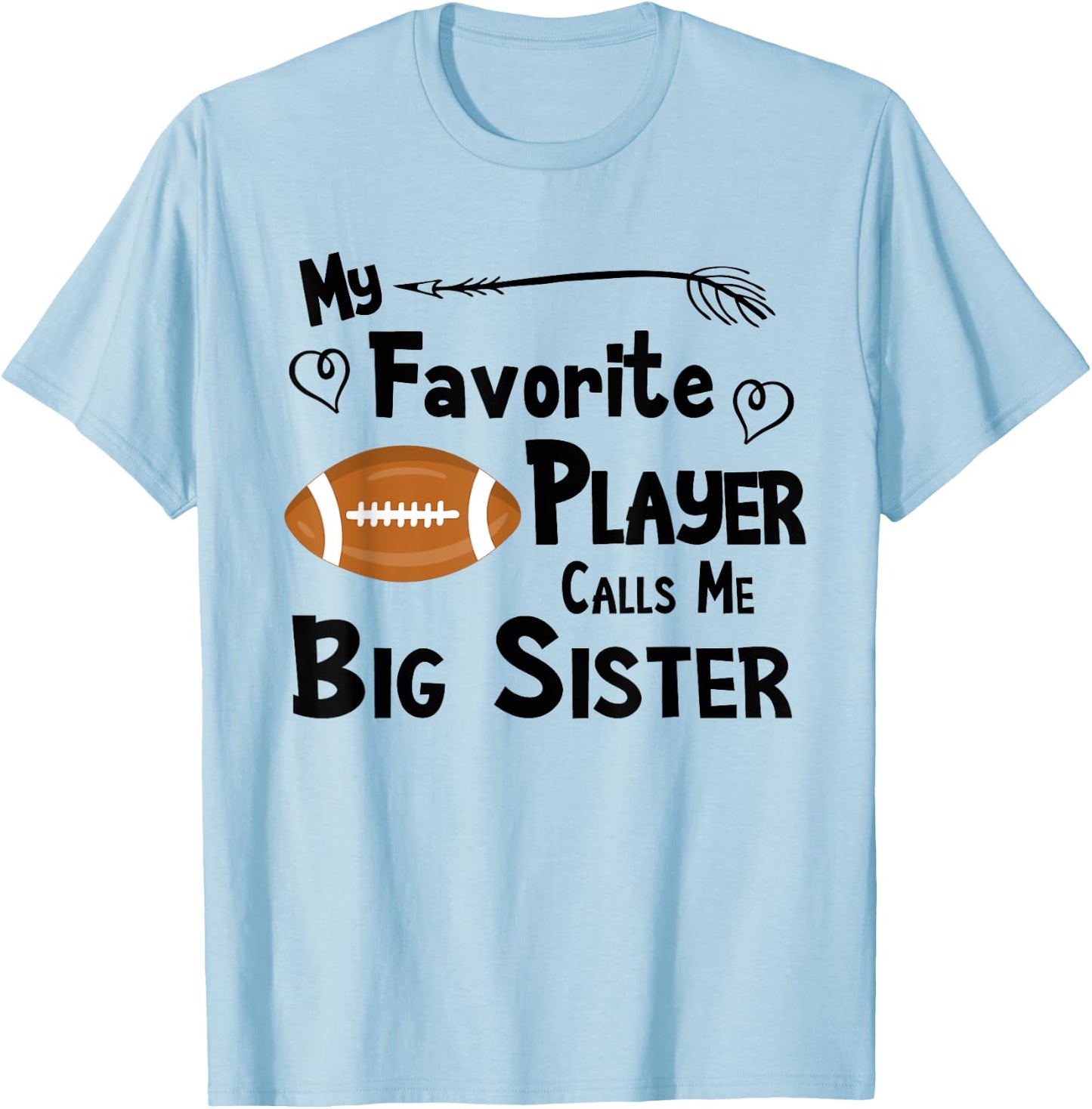 Favorite Player Big Sister Football T-Shirt - T-Shirt | Light Blue