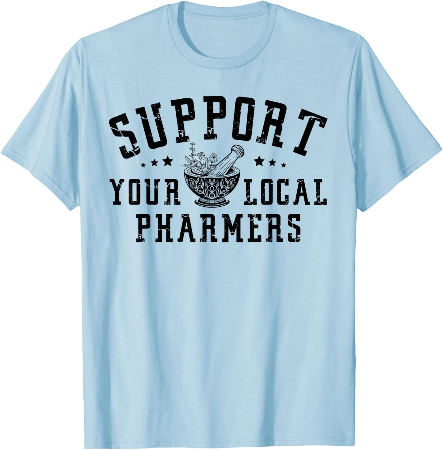 Pharmacology Lovers - Support Your Local Pharmers, Cute Pharmacy Tech Pharmer -Adults Grey Short Sleeve Classic Fit T-Shirt - T-Shirt | Light Blue