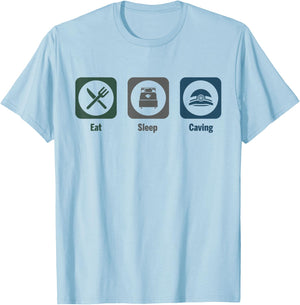 Eat Sleep Caving Spelunking Cave T-Shirt - T-Shirt | Light Blue