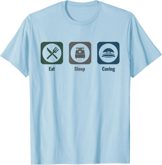Eat Sleep Caving Spelunking Cave T-Shirt - T-Shirt | Light Blue