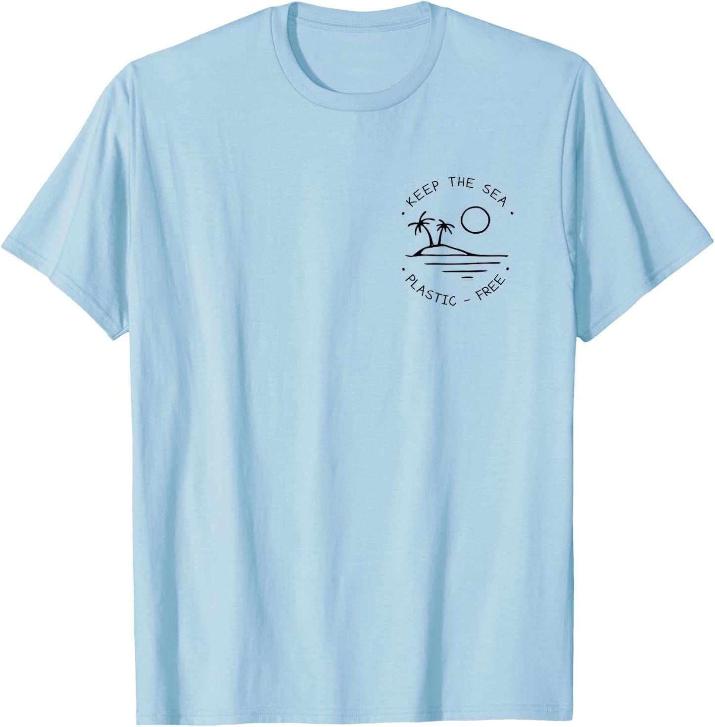 Keep The Sea Plastic Free Ocean Lover T-Shirt - T-Shirt | Light Blue