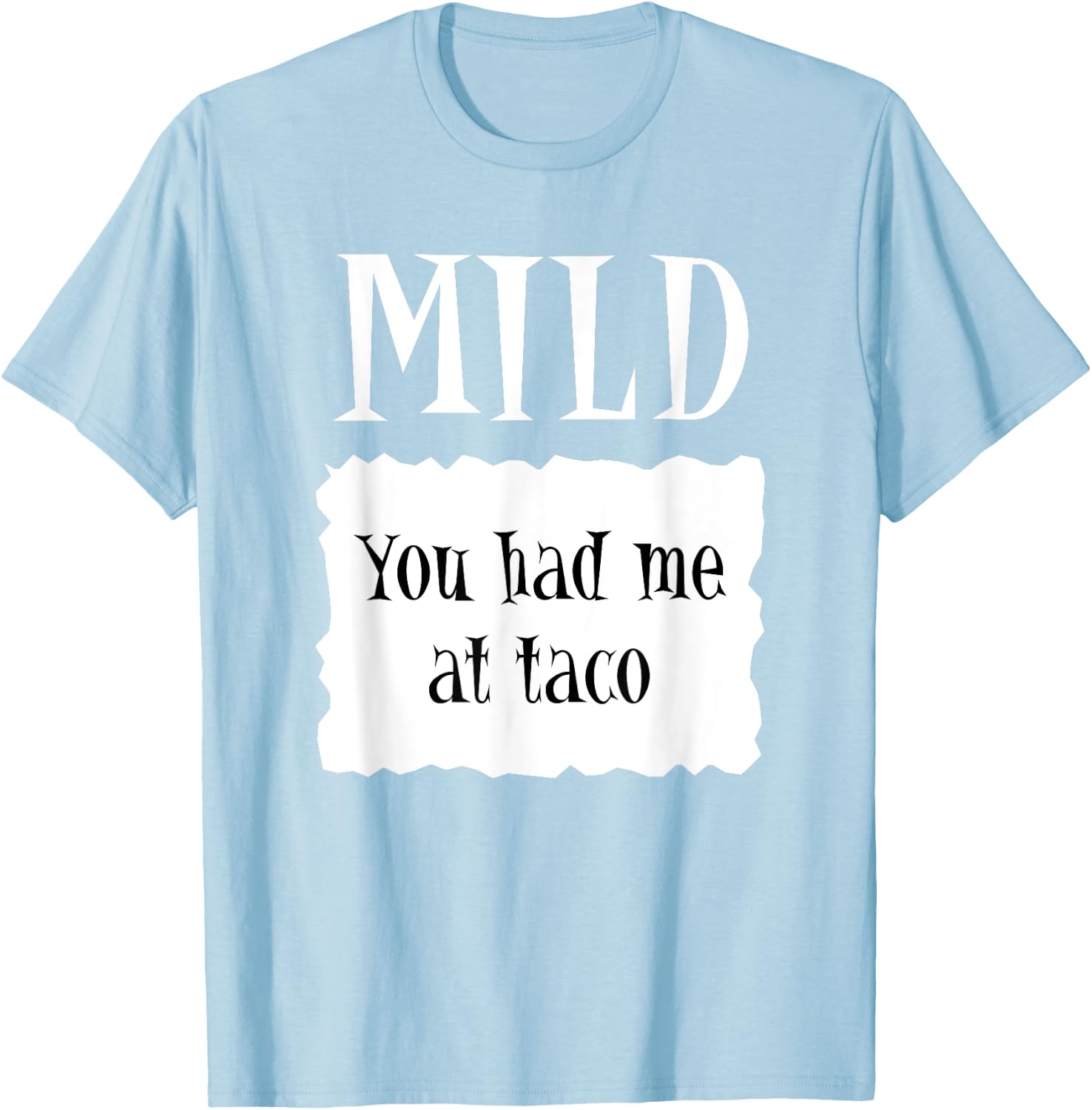 MILD - Hot Packet Halloween Taco Costume T-Shirt - T-Shirt | Light Blue