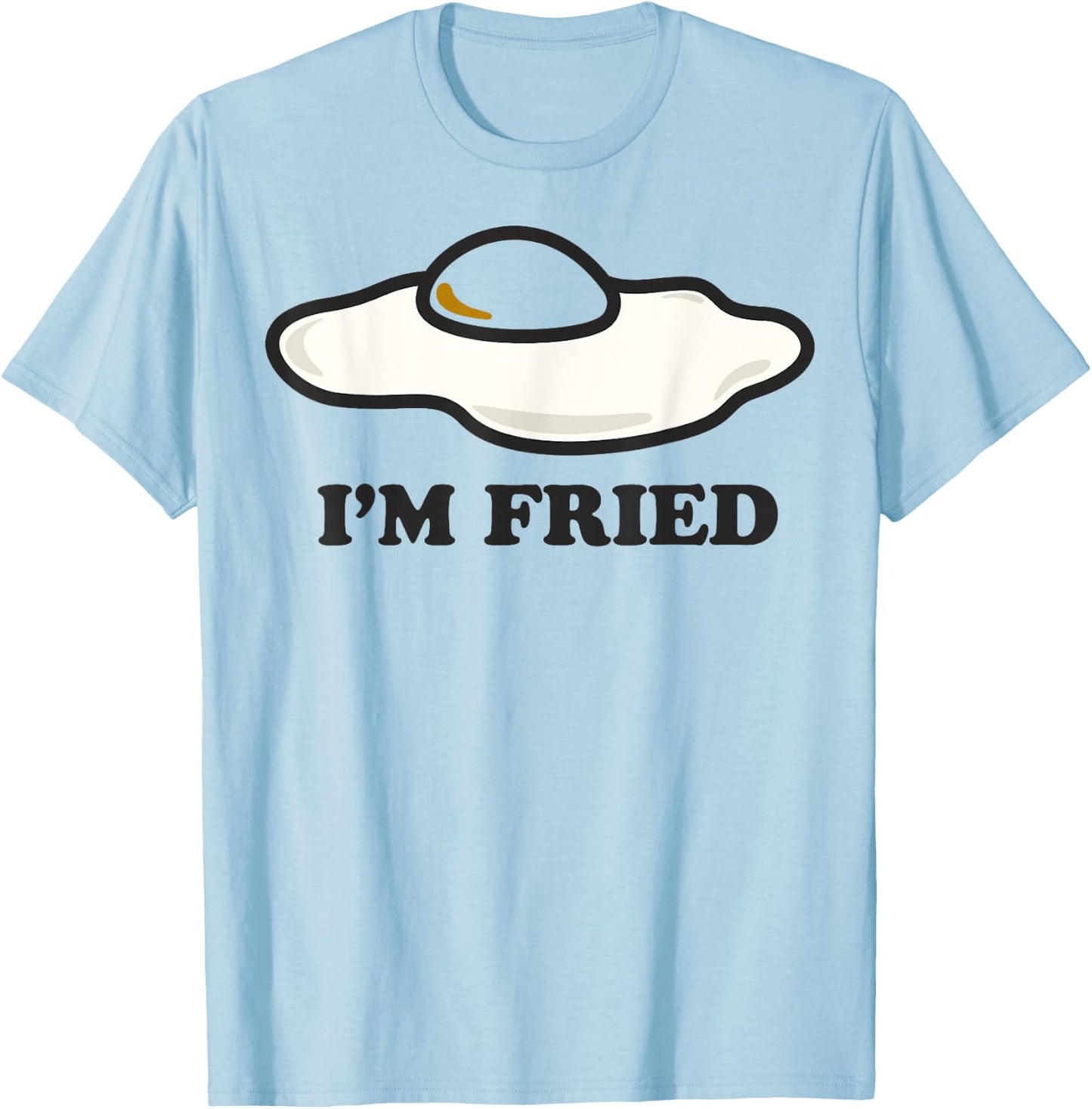 I'm Fried Egg Center T-Shirt - T-Shirt | Light Blue