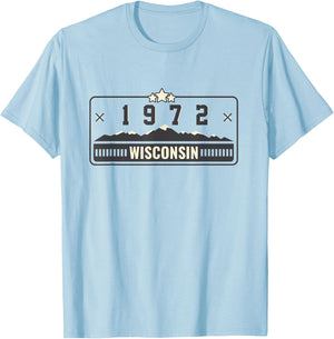 1972 Wisconsin State License Plate Dad Mom Grandpa Birthday T-Shirt - T-Shirt | Light Blue