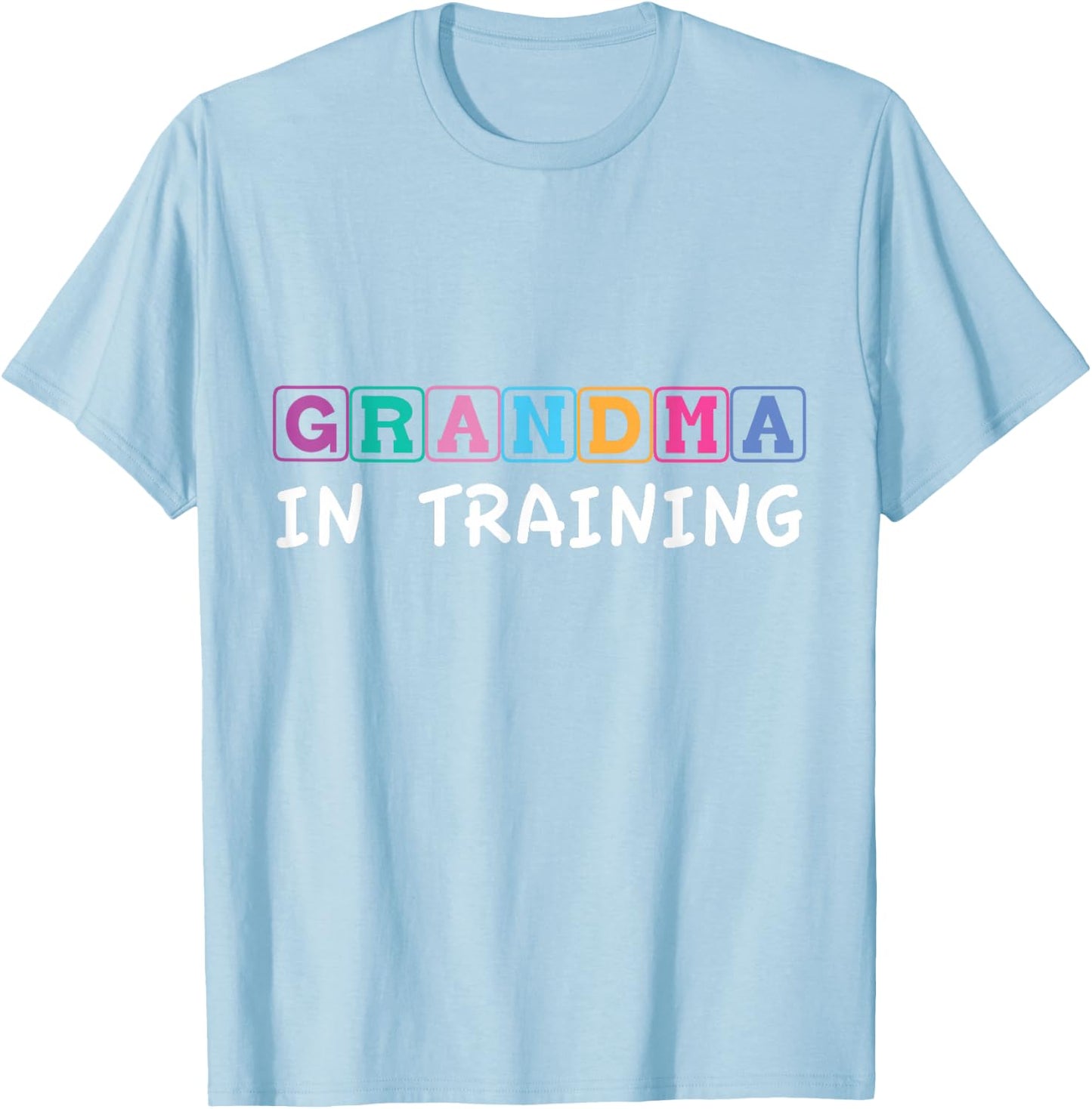 Grandma in training Funny T-Shirt - T-Shirt | Light Blue
