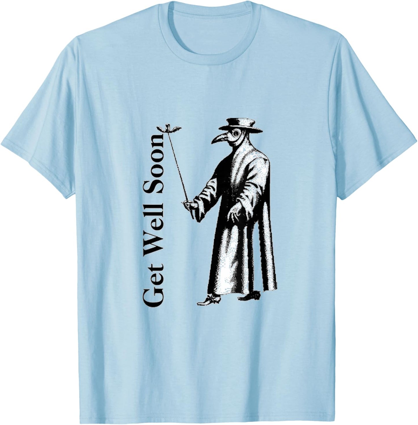 Get Well Soon Plague Doctor T-Shirt - T-Shirt | Light Blue