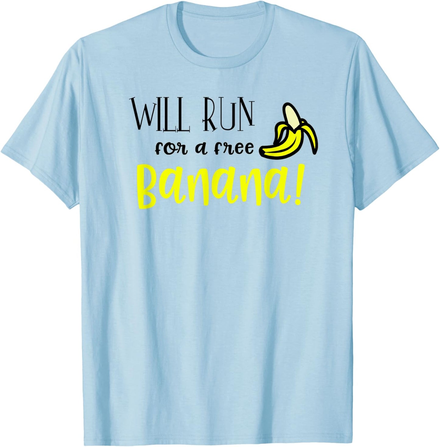 Marathon Funny Motivation I Running Banana gift T-Shirt - T-Shirt | Light Blue