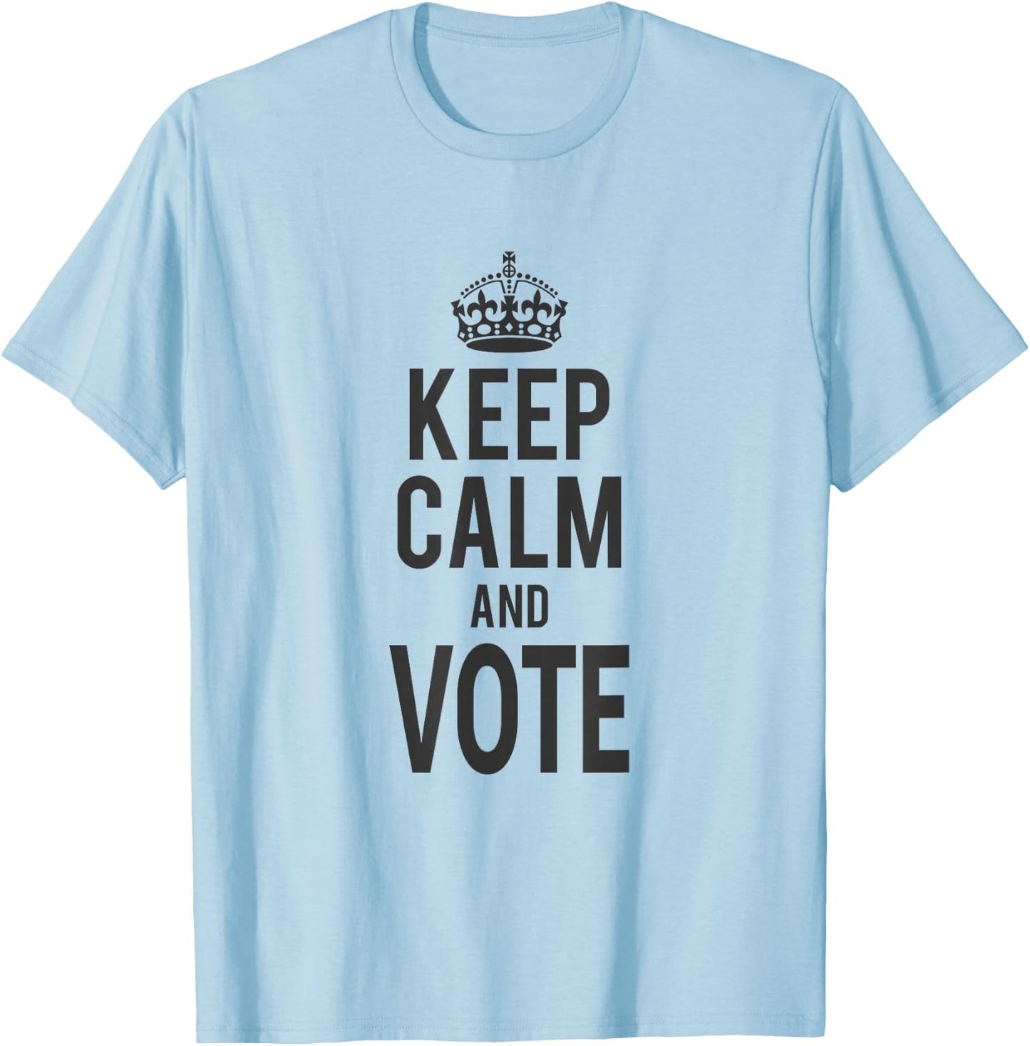 Keep Calm and Vote Political Election T-Shirt - T-Shirt | Light Blue