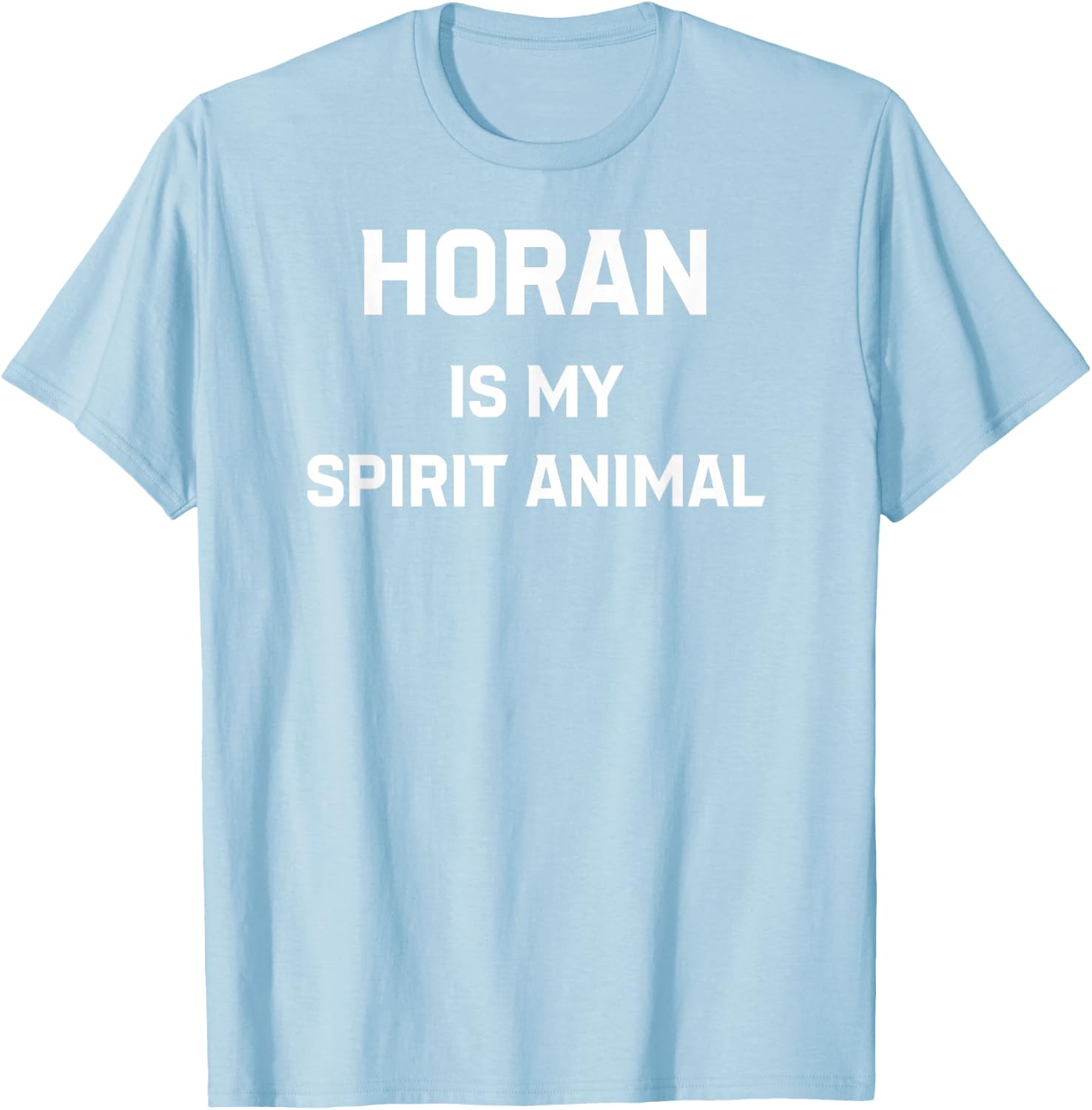 Horan Is My Spirit Animal T-Shirt - T-Shirt | Light Blue