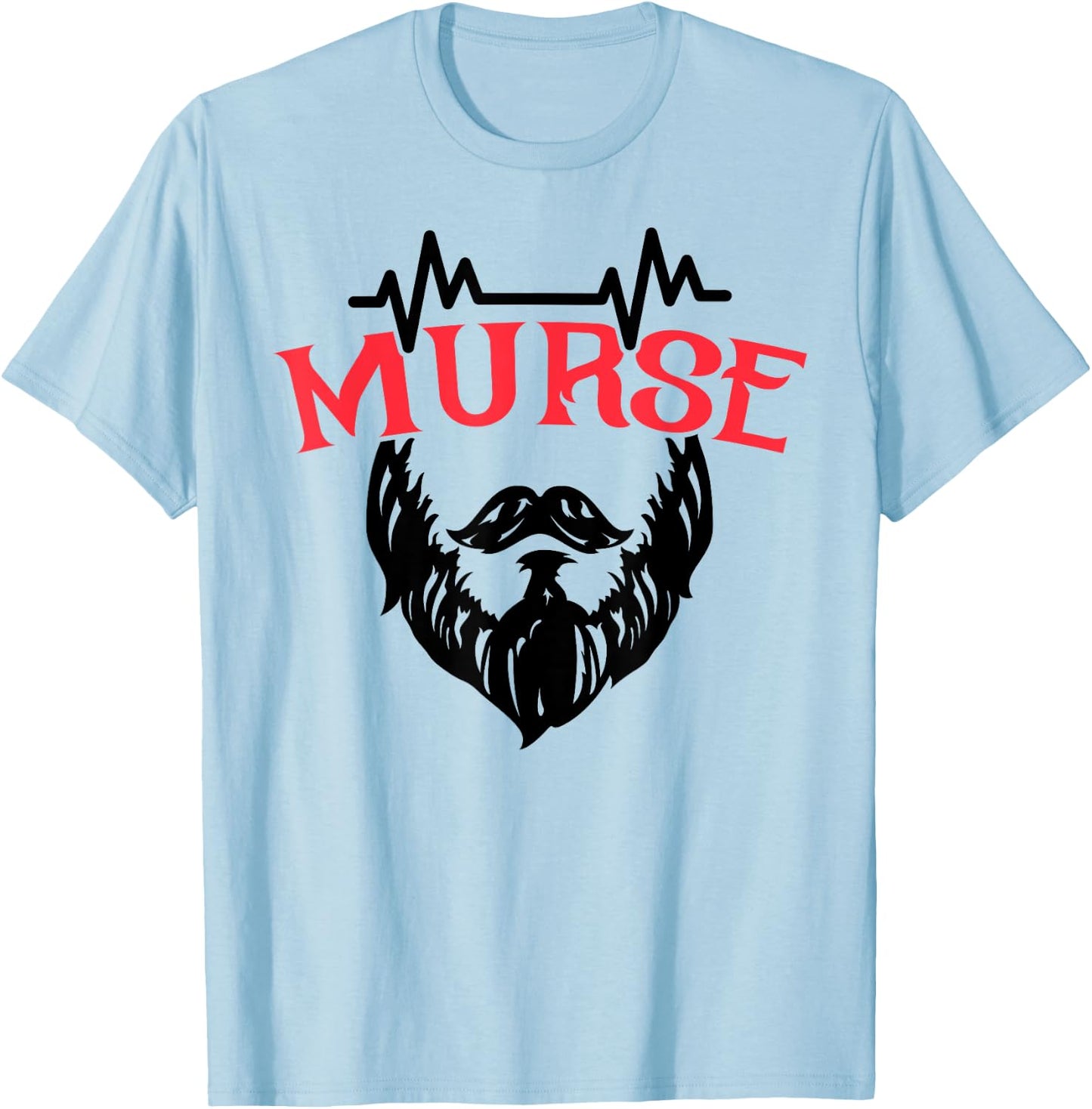Male Nurse Gift T Shirt Funny Murse T-Shirt - T-Shirt | Light Blue