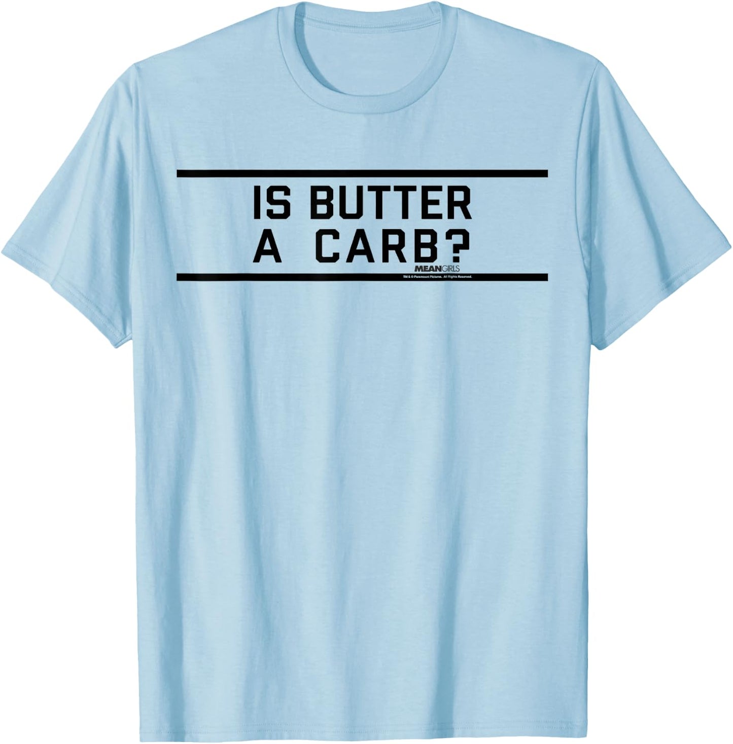 Mean Girls Is Butter A Carb Striped Graphic T-Shirt - T-Shirt | Light Blue