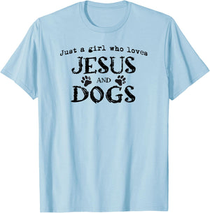 Just A Girl Who Loves Jesus And Dogs T-Shirt - T-Shirt | Light Blue