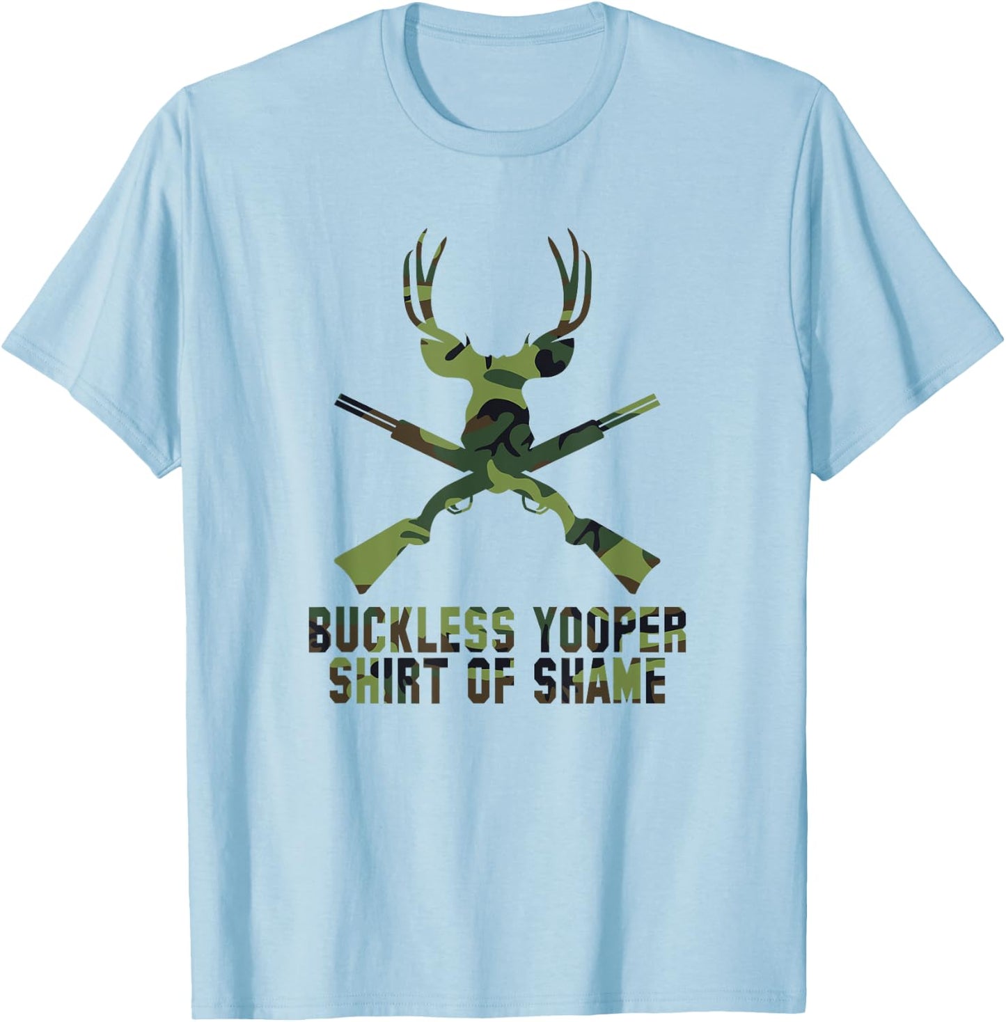 Buckless Yooper Shirt Of Shame - Michigan UP Shirt T-Shirt - T-Shirt | Light Blue