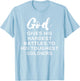 God Gives His Hardest Battle to His Toughest Soldiers T-Shirt - T-Shirt | Light Blue