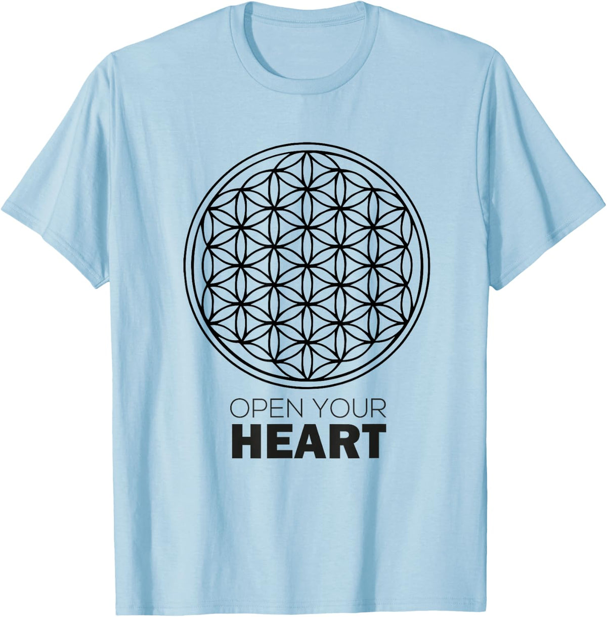 Flower Of Life - Open Your Heart. Sacred Geometry T-Shirt - T-Shirt | Light Blue