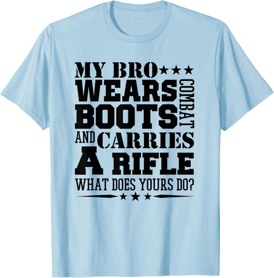 Army Brother T Shirt My Bro Wears Boots T-Shirt - T-Shirt | Light Blue