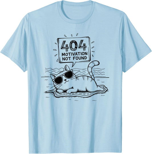 404 Motivation Not Found Funny Lazy Cat Humor Cat Lady T-Shirt - T-Shirt | Light Blue