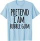 Funny Easy Lazy Halloween PRETEND I AM BUBBLE GUM COSTUME T-Shirt - T-Shirt | Light Blue