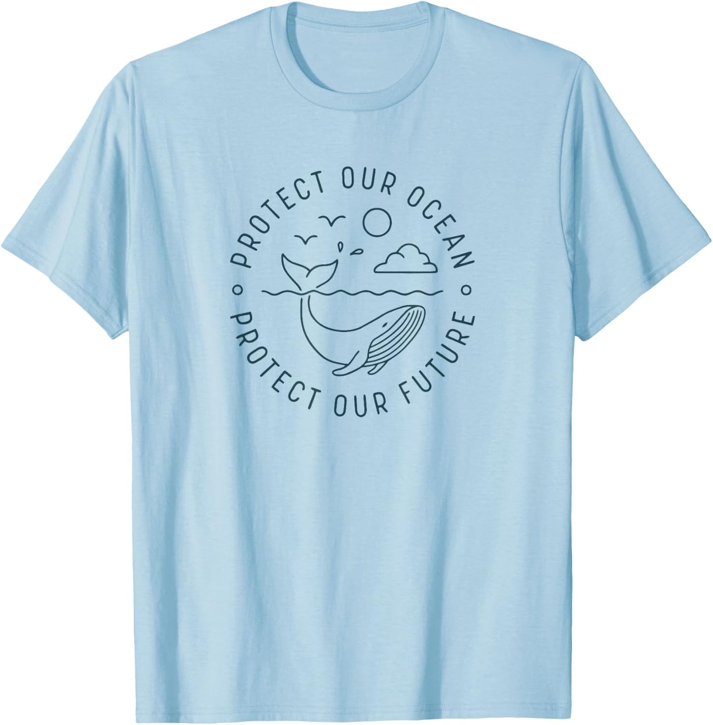 Protect Our Ocean Protect Our Future Whale Ocean T-Shirt - T-Shirt | Light Blue