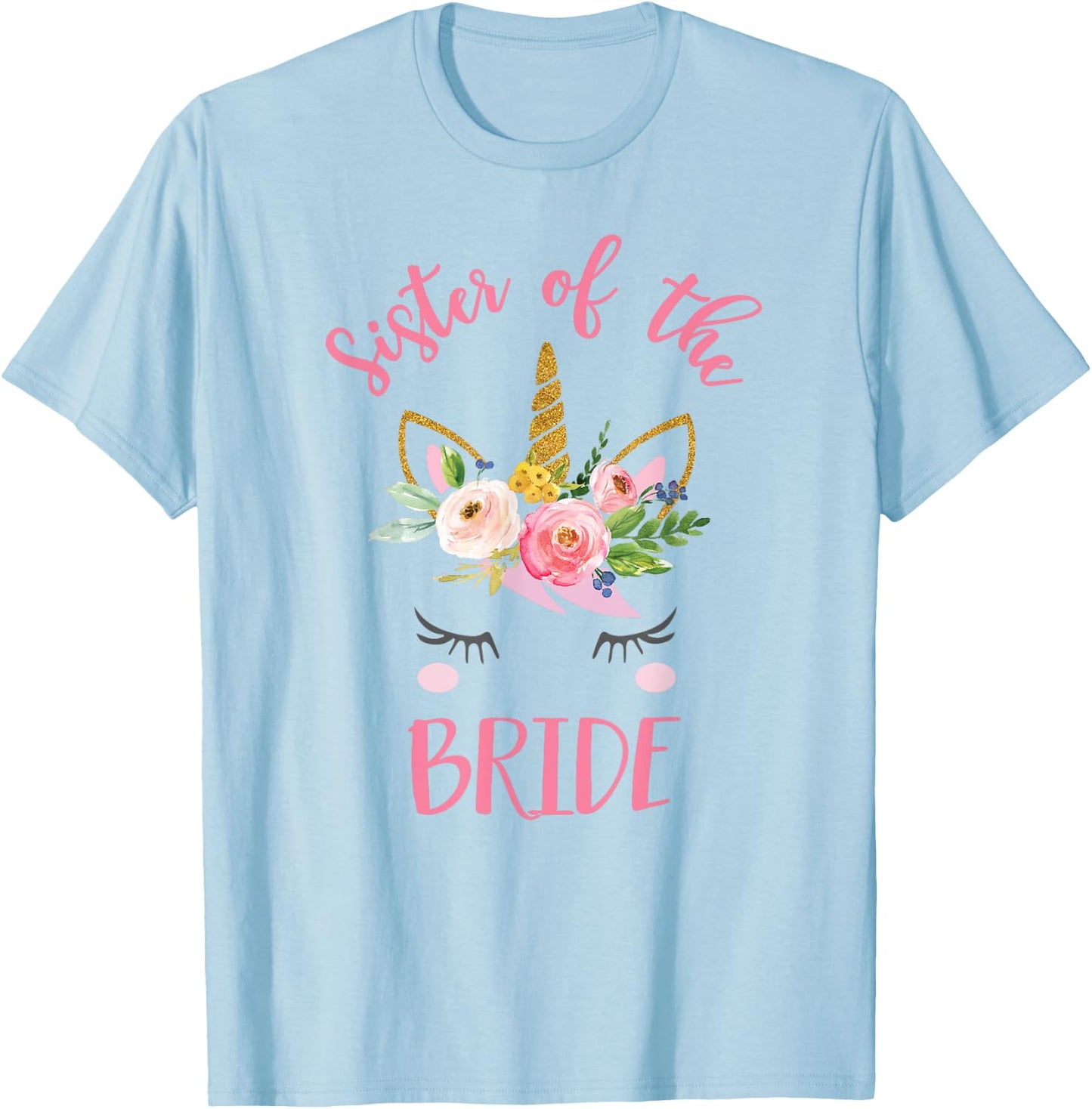Unicorn Sister of the Bride , Wedding Gift T-Shirt - T-Shirt | Light Blue