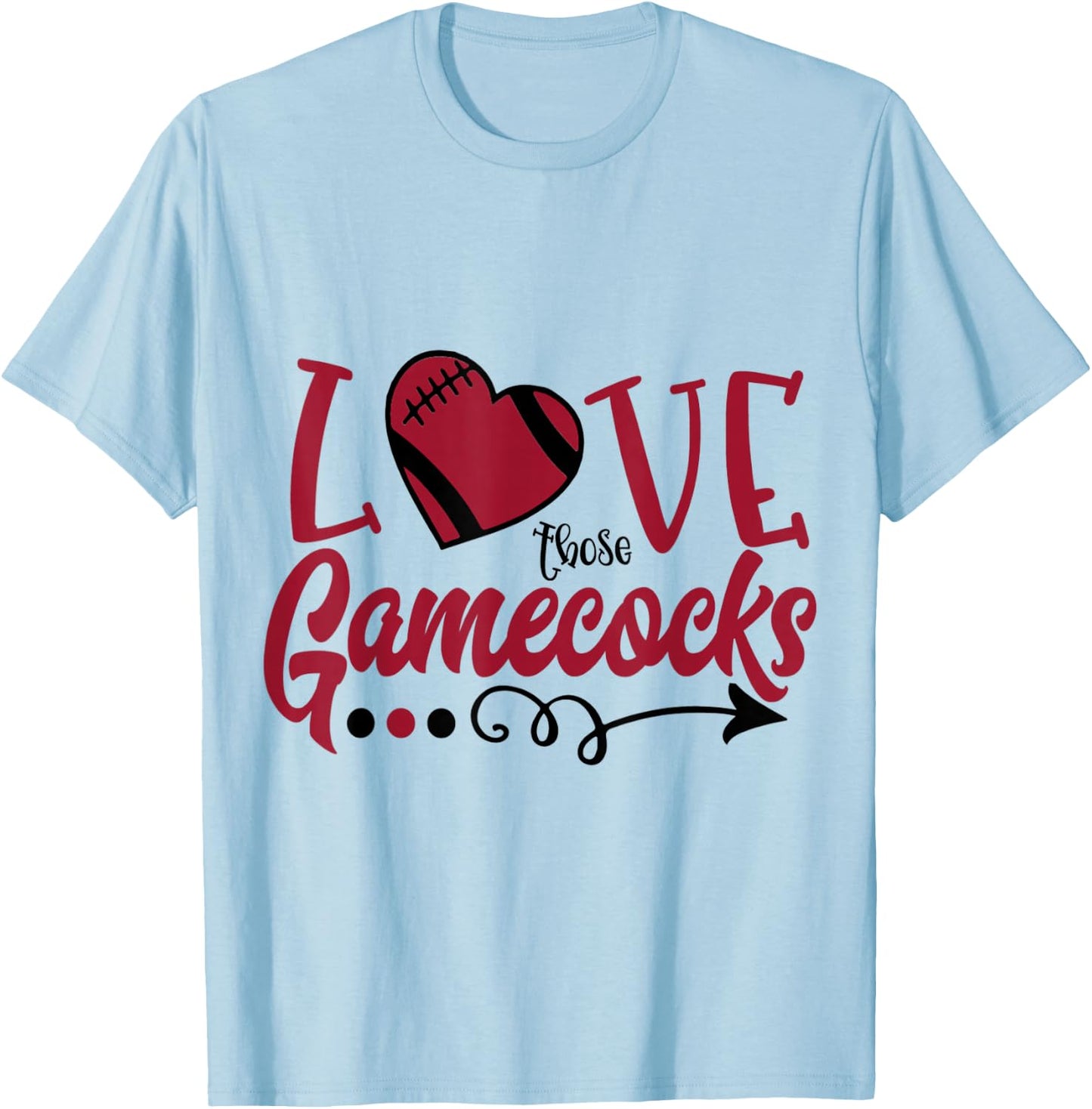 Love Those Gamecocks Football Spirit T-Shirt - T-Shirt | Light Blue