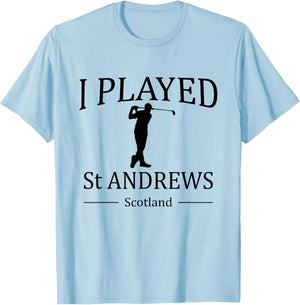 St Andrews Golf Gift Golfers who Played Scotland T-Shirt - T-Shirt | Light Blue