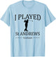 St Andrews Golf Gift Golfers who Played Scotland T-Shirt - T-Shirt | Light Blue