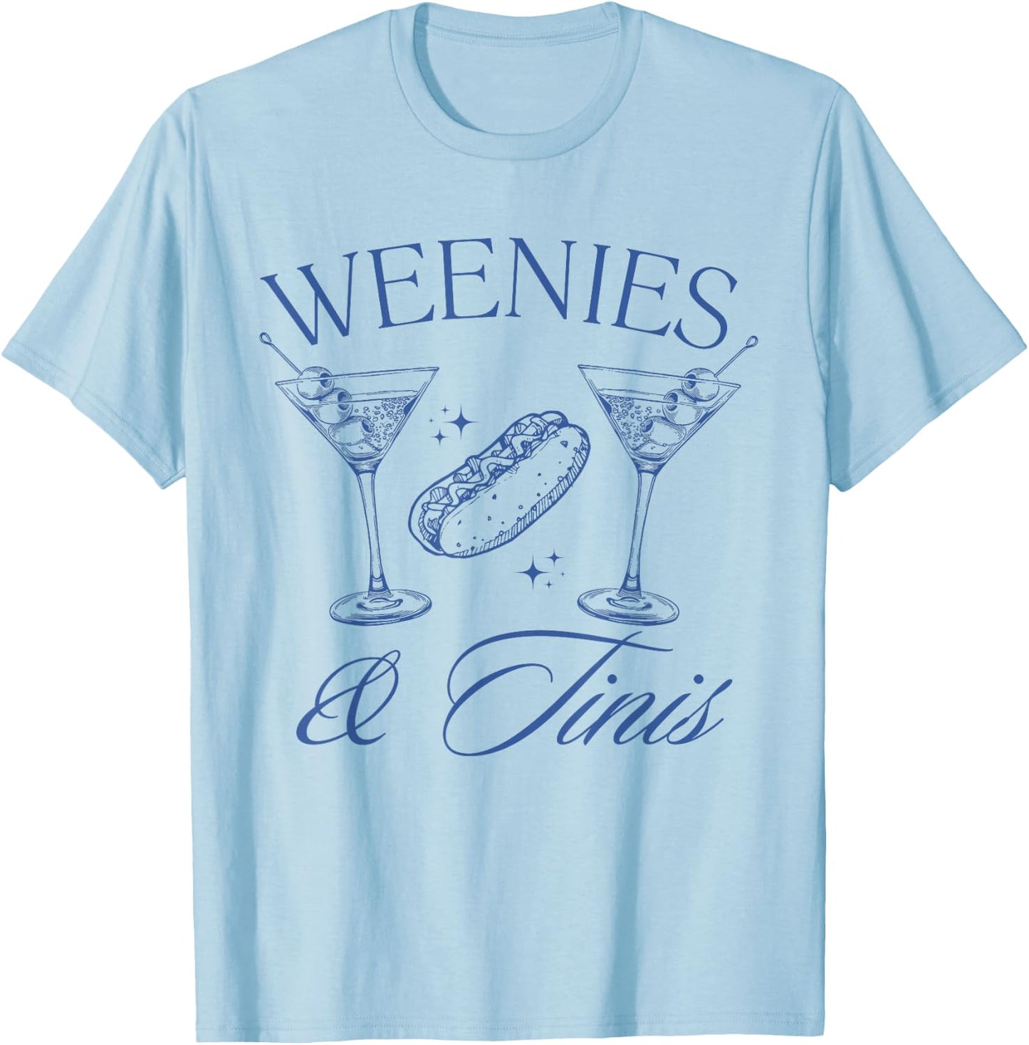 Weenies and Tinis Hot Dogs with Martini Cocktail Party T-Shirt - T-Shirt | Light Blue