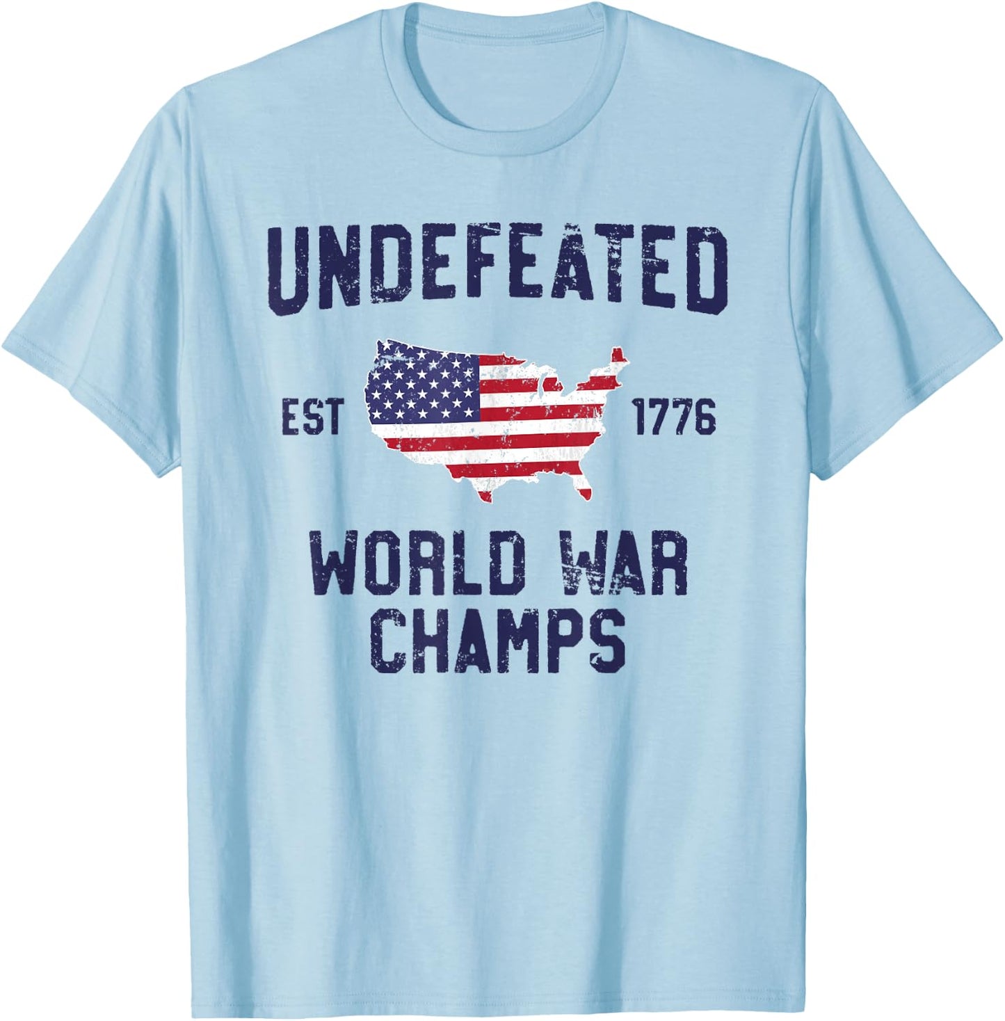 Undefeated World War Champs T Shirt 4th of July 1776 T-Shirt - T-Shirt | Light Blue